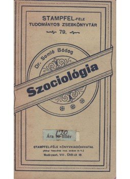 Dr. Somló Bódog - Szociológia Dr. Somló Bódog - Szociológia, Budapest 1911 antikvár könyv