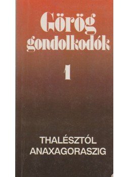 Hitseker Mária - Görög gondolkodók 1. Hitseker Mária - Görög gondolkodók 1., Budapest 1992 antikvár könyv