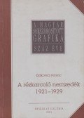 Zsákovics Ferenc - A rézkarcoló nemzedék 1921-1929