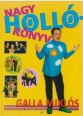 GALLA MIKLÓS - Nagy Holló-könyv