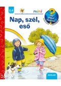 Patricia Mennen - Nap, szél, eső  - Scolar Mini 27. - Mit? Miért? Hogyan? - Kihajtható ablakokkal
