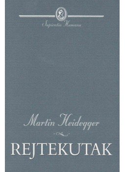 Martin Heidegger - Rejtekutak Martin Heidegger - Rejtekutak, Budapest 2006 antikvár könyv