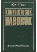 Ágh Attila - Konfliktusok, háborúk