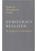 Unger Mangabeira, Roberto - Democracy Realized
