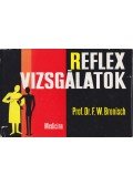 Bronisch, F. W. - Reflexvizsgálatok