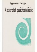 Lepp, Ignace - A szeretet pszichoanalízise