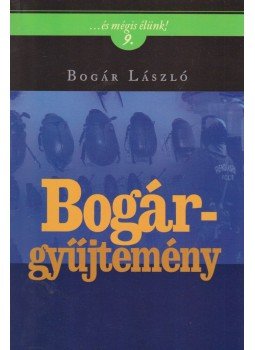 Bogár László - Bogár-gyűjtemény Bogár László - Bogár-gyűjtemény, Budapest 2011 antikvár könyv