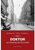 Szenczi Tóth Károly - Doktor az angyalok földjén