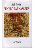 Ágh István - Fénylő parnasszus