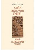 Béres József - Szép magyar ének I./Fine Hungarian Song I.