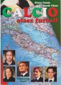 Dénes Tamás,Mácsik Viktor - Calcio