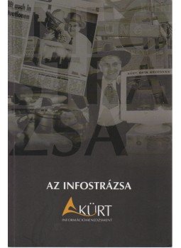 Fabiányi Gábor (szerk.) - Az infostrázsa Fabiányi Gábor (szerk.) - Az infostrázsa, 2004 antikvár könyv