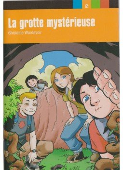 Wardavoir, Ghislaine - La grotte mystérieuse Wardavoir, Ghislaine - La grotte mystérieuse, 2004 antikvár könyv