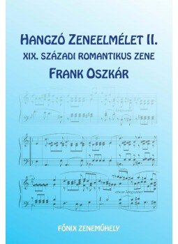 Frank Oszkár - XIX. századi romantikus zene, null 2016 antikvár könyv