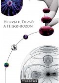 Horváth Dezső - A Higgs-bozon