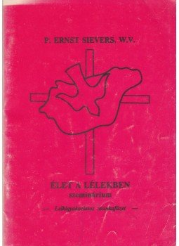 P. Ernst Sievers - Élet a lélekben, Budapest 1992 antikvár könyv