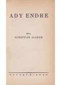 Schöpflin Aladár - Ady Endre