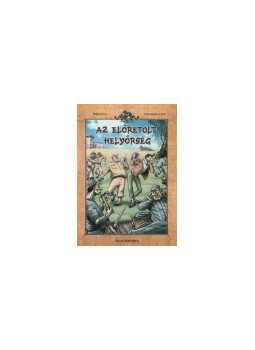 Rejtő Jenő, Korcsmáros Pál, P. Howard - Az előretolt helyőrség - Színes képregény Rejtő Jenő, Korcsmáros Pál, P. Howard - Az előretolt helyőrség - Színes képregény, null 0 antikvár könyv