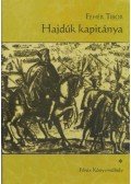 Fehér Tibor - HAJDÚK KAPITÁNYA I-II.