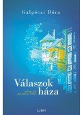 Galgóczi Dóra - Válaszok háza