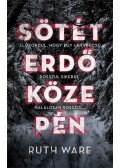 Ruth Ware - Sötét erdő közepén