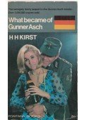Kirst, Hans Hellmut - What became of Gunner Asch