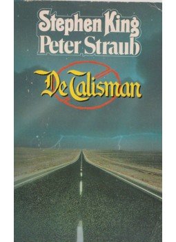 Stephen King, STRAUB,PETER - De Talisman Stephen King, STRAUB,PETER - De Talisman, Utrecht/Antwerpen 1985 antikvár könyv