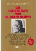 Murphy,Joseph dr. - Das Goldene Buch von Dr. Joseph Murphy