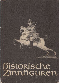 Scherf, Helmut - Historische Zinnfiguren Scherf, Helmut - Historische Zinnfiguren, 1982 antikvár könyv