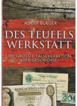 Burger, Adolf - Des teufels Werkstatt Burger, Adolf - Des teufels Werkstatt, München 2007 antikvár könyv
