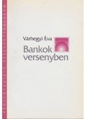 Várhegyi Éva - Bankok versenyben