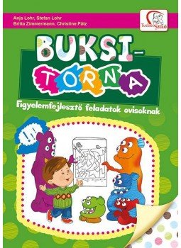 Anja Lohr - Buksi-torna - Figyelemfejlesztő feladatok ovisoknak, null 2016 antikvár könyv