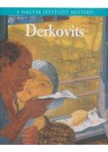 Molnos Péter - Derkovits Gyula