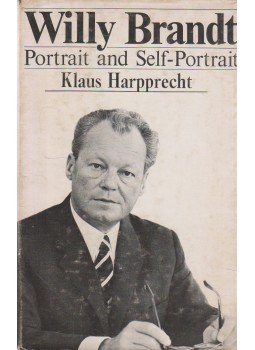 Harpprecht, Klaus - Willy Brandt Portrait and Self-Portrait Harpprecht, Klaus - Willy Brandt Portrait and Self-Portrait, London 0 antikvár könyv