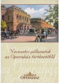 Wellmann Nóra (szerk.) - Nevezetes pillanatok az Operaház történetéből