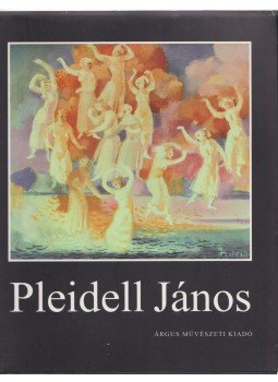 Pásztor Bertalan - Pleidell János Pásztor Bertalan - Pleidell János, Székesfehérvár 2000 antikvár könyv