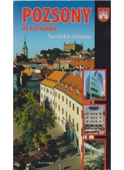 Ján Lacika - Pozsony és környéke Ján Lacika - Pozsony és környéke, 2004 antikvár könyv