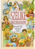 Benedek Elek - Szélike királykisasszony