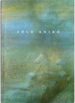 Feledy Balázs - Zöld Anikó Feledy Balázs - Zöld Anikó, 2002 antikvár könyv
