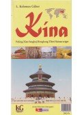 L Kelemen Gábor - Kína - Peking, Xian, Sanghaj, Honkong, Tibet, Hainan-sziget - Peking - Xian - Sanghaj - Honkong - Tibet - Hainan-sziget