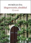 Petrőczi Éva - Idegenvezetés, almákkal - Új versek