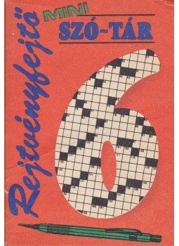 Pásztor Pál - Rejtvényfejtő mini szó-tár 6. Pásztor Pál - Rejtvényfejtő mini szó-tár 6., Budapest 1986 antikvár könyv