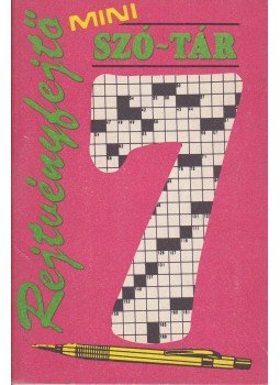 Pásztor Pál - Rejtvényfejtő mini szó-tár 7. Pásztor Pál - Rejtvényfejtő mini szó-tár 7., Budapest 1987 antikvár könyv