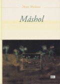Henri Michaux - Máshol