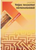 Lovrity Endre - Teljes tes(z)ttel történelemből