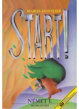 Maros Judit, Szitnyainé Gottlieb Éva - Start! Német I. - Munkafüzet Maros Judit, Szitnyainé Gottlieb Éva - Start! Német I. - Munkafüzet, Budapest 2000 antikvár könyv