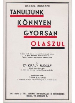 Király Rudolf - Tanuljunk könnyen gyorsan olaszul! Király Rudolf - Tanuljunk könnyen gyorsan olaszul!, Budapest 1995 antikvár könyv