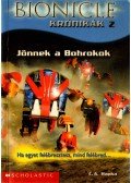 Hapka, C. A. - Jönnek a Bohrokok