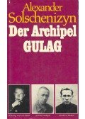 Solschenizyn, Alexander - Der Archipel Gulag