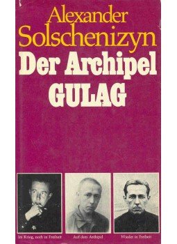 Solschenizyn, Alexander - Der Archipel Gulag Solschenizyn, Alexander - Der Archipel Gulag, Bern 1974 antikvár könyv